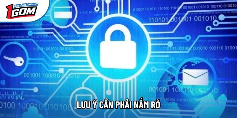 Lưu ý cần phải nắm rõ